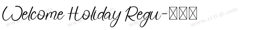 Welcome Holiday Regu字体转换